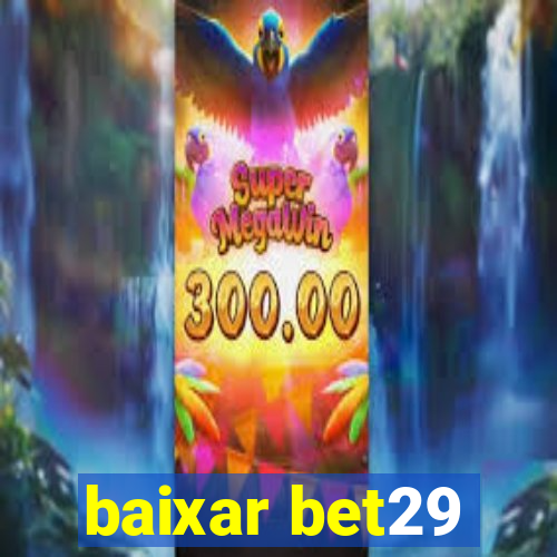 baixar bet29